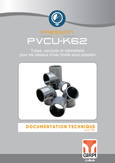 PVCU-K62 - Tubes, raccords et robinetterie pour les réseaux d’eau froide sous pression